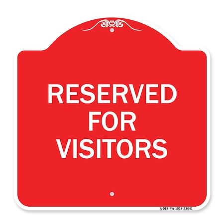 Signmission Reserved Parking Sign Reserved Parking for Visitors, Red & White Alum Sign, 18" x 18", RW-1818-23041 A-DES-RW-1818-23041